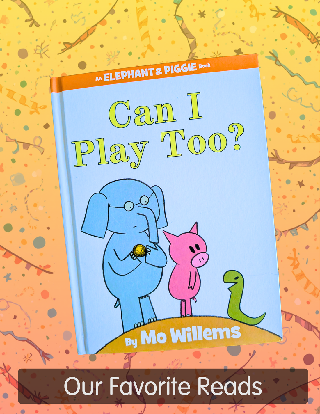 Image of Gerald and Piggy on the cover of 'Can I Play Too?'